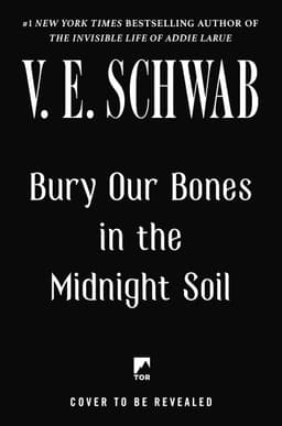 Bury Our Bones in the Midnight Soil